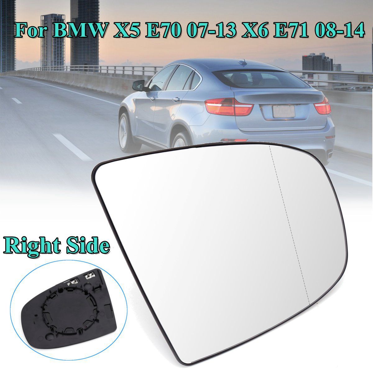 (RIGHT) Wing Door Electric Heated Wing Mirror Glass For BMW X5 E70 07-11 X6 E71 2008 - 2014