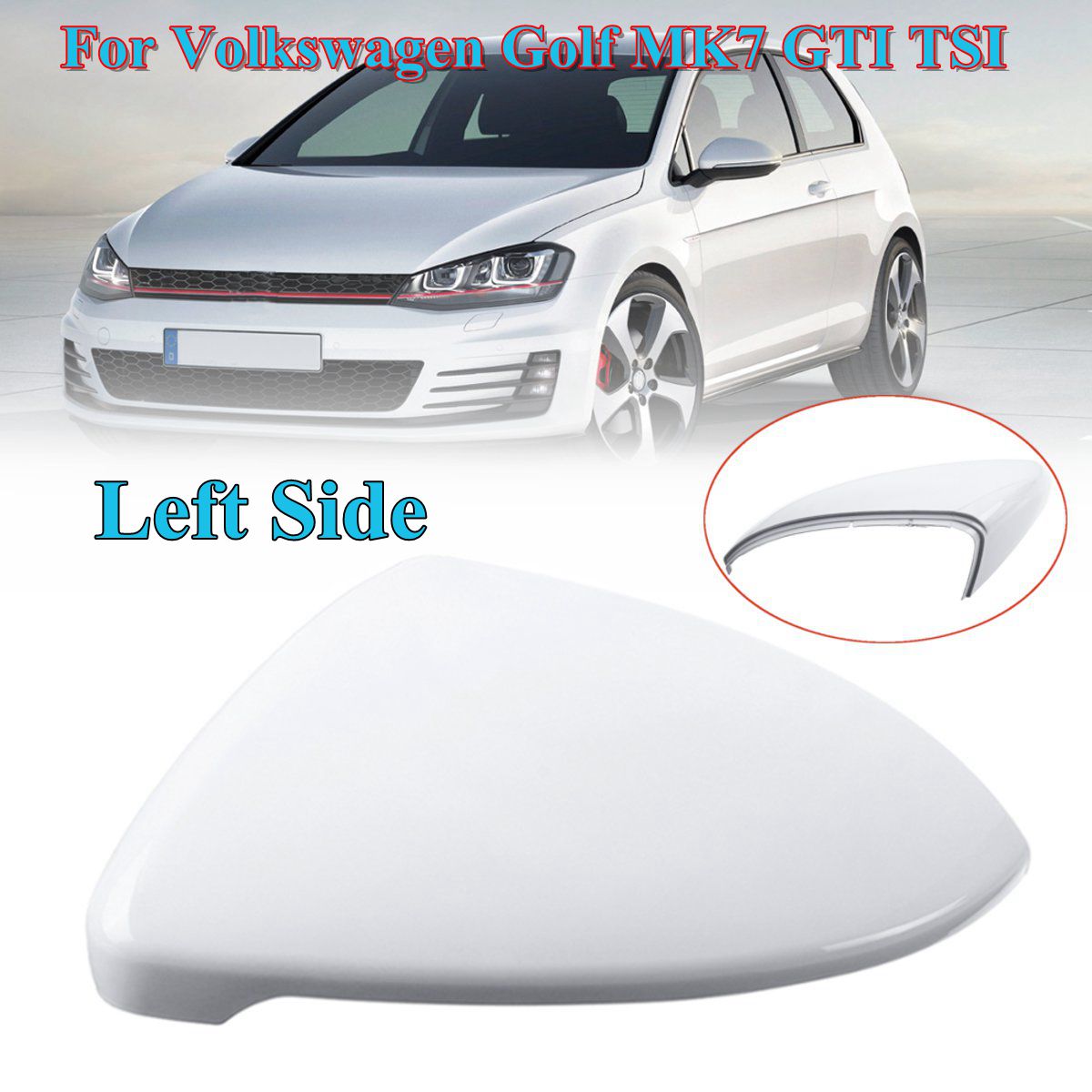 VW Golf MK7 Golf 7 GTI TSI 2014-2018 Front Left White Rearview Side Wing Mirror Cap Cover